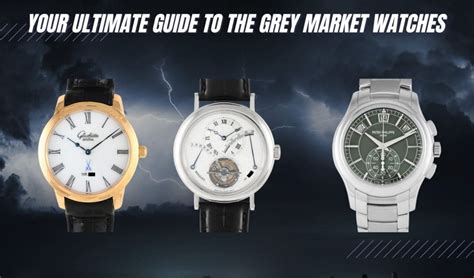 gray kingdom fake watches|gray market watches review.